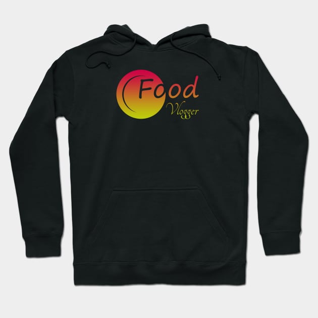 Food Vlogger 05 Hoodie by SanTees